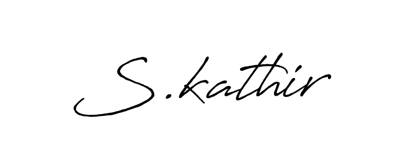 Design your own signature with our free online signature maker. With this signature software, you can create a handwritten (Antro_Vectra_Bolder) signature for name S.kathir. S.kathir signature style 7 images and pictures png