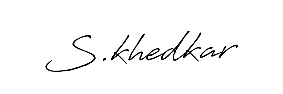 Create a beautiful signature design for name S.khedkar. With this signature (Antro_Vectra_Bolder) fonts, you can make a handwritten signature for free. S.khedkar signature style 7 images and pictures png