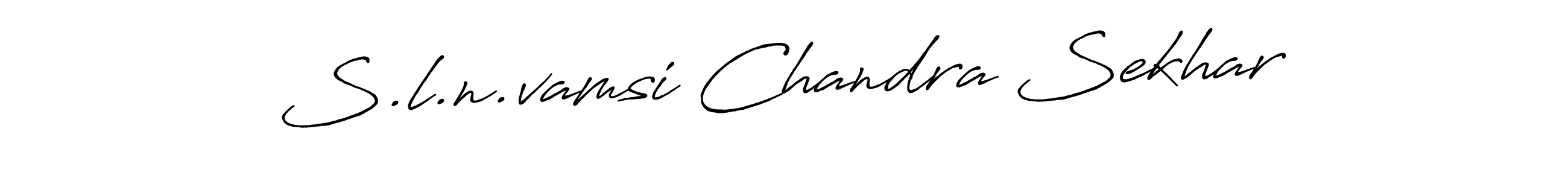 S.l.n.vamsi Chandra Sekhar stylish signature style. Best Handwritten Sign (Antro_Vectra_Bolder) for my name. Handwritten Signature Collection Ideas for my name S.l.n.vamsi Chandra Sekhar. S.l.n.vamsi Chandra Sekhar signature style 7 images and pictures png