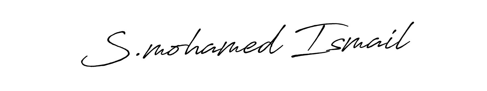 How to make S.mohamed Ismail name signature. Use Antro_Vectra_Bolder style for creating short signs online. This is the latest handwritten sign. S.mohamed Ismail signature style 7 images and pictures png
