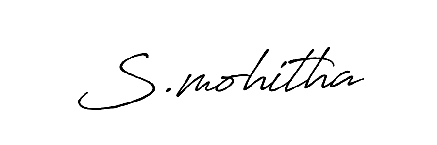 Design your own signature with our free online signature maker. With this signature software, you can create a handwritten (Antro_Vectra_Bolder) signature for name S.mohitha. S.mohitha signature style 7 images and pictures png