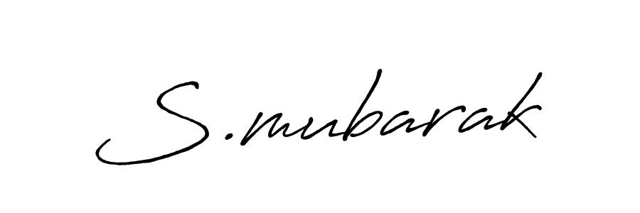 Create a beautiful signature design for name S.mubarak. With this signature (Antro_Vectra_Bolder) fonts, you can make a handwritten signature for free. S.mubarak signature style 7 images and pictures png