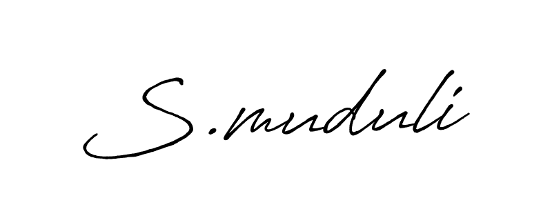 Make a beautiful signature design for name S.muduli. With this signature (Antro_Vectra_Bolder) style, you can create a handwritten signature for free. S.muduli signature style 7 images and pictures png