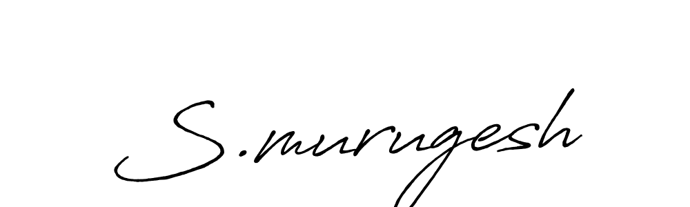 Design your own signature with our free online signature maker. With this signature software, you can create a handwritten (Antro_Vectra_Bolder) signature for name S.murugesh. S.murugesh signature style 7 images and pictures png