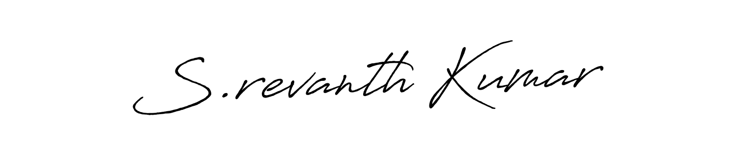 You should practise on your own different ways (Antro_Vectra_Bolder) to write your name (S.revanth Kumar) in signature. don't let someone else do it for you. S.revanth Kumar signature style 7 images and pictures png