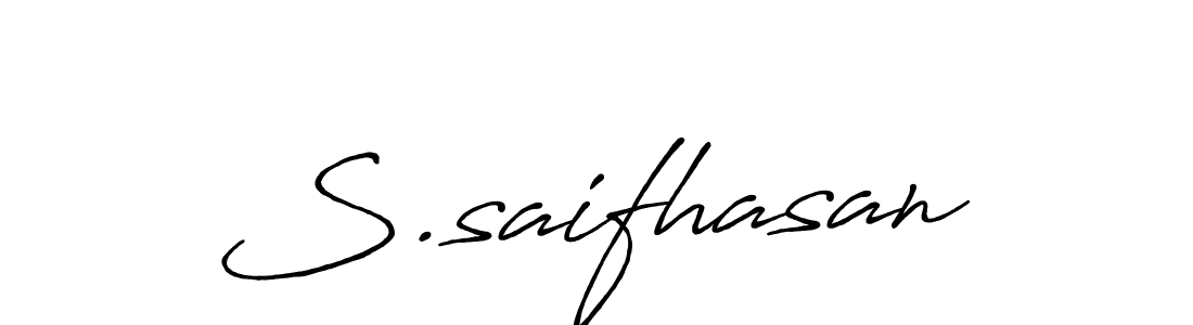 S.saifhasan stylish signature style. Best Handwritten Sign (Antro_Vectra_Bolder) for my name. Handwritten Signature Collection Ideas for my name S.saifhasan. S.saifhasan signature style 7 images and pictures png