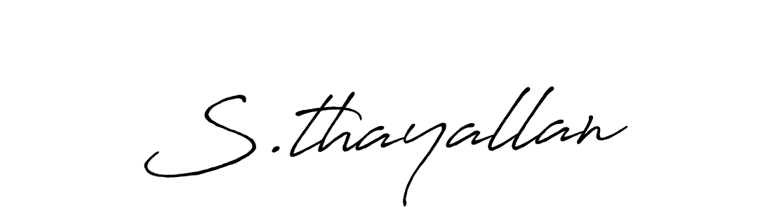 Also we have S.thayallan name is the best signature style. Create professional handwritten signature collection using Antro_Vectra_Bolder autograph style. S.thayallan signature style 7 images and pictures png