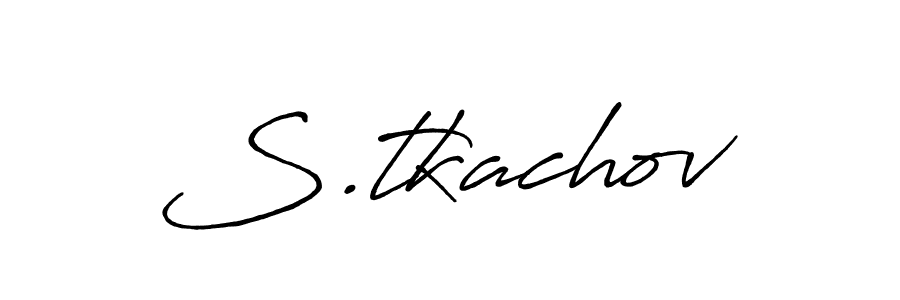 Make a beautiful signature design for name S.tkachov. With this signature (Antro_Vectra_Bolder) style, you can create a handwritten signature for free. S.tkachov signature style 7 images and pictures png