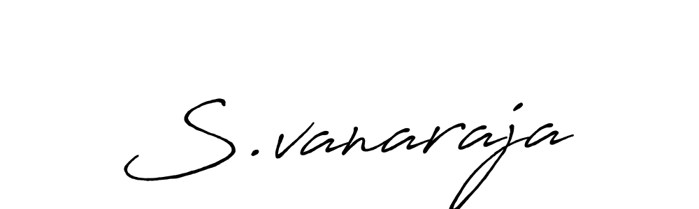 Design your own signature with our free online signature maker. With this signature software, you can create a handwritten (Antro_Vectra_Bolder) signature for name S.vanaraja. S.vanaraja signature style 7 images and pictures png