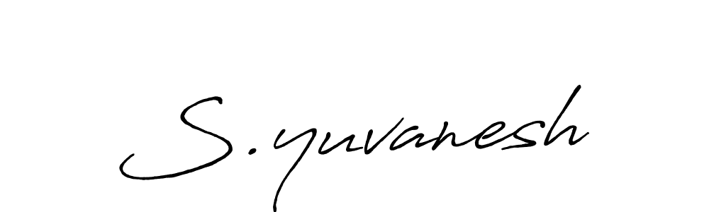 You should practise on your own different ways (Antro_Vectra_Bolder) to write your name (S.yuvanesh) in signature. don't let someone else do it for you. S.yuvanesh signature style 7 images and pictures png