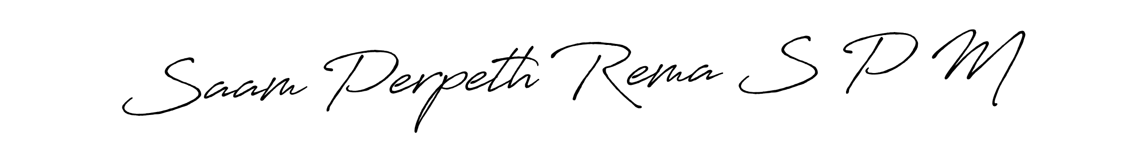 The best way (Antro_Vectra_Bolder) to make a short signature is to pick only two or three words in your name. The name Saam Perpeth Rema S P M include a total of six letters. For converting this name. Saam Perpeth Rema S P M signature style 7 images and pictures png