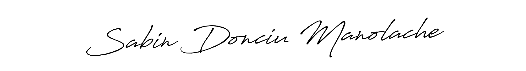 Once you've used our free online signature maker to create your best signature Antro_Vectra_Bolder style, it's time to enjoy all of the benefits that Sabin Donciu Manolache name signing documents. Sabin Donciu Manolache signature style 7 images and pictures png