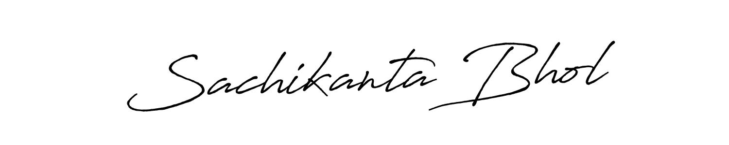 Make a short Sachikanta Bhol signature style. Manage your documents anywhere anytime using Antro_Vectra_Bolder. Create and add eSignatures, submit forms, share and send files easily. Sachikanta Bhol signature style 7 images and pictures png