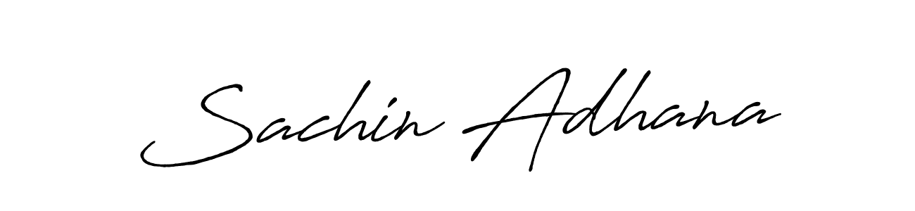 You should practise on your own different ways (Antro_Vectra_Bolder) to write your name (Sachin Adhana) in signature. don't let someone else do it for you. Sachin Adhana signature style 7 images and pictures png