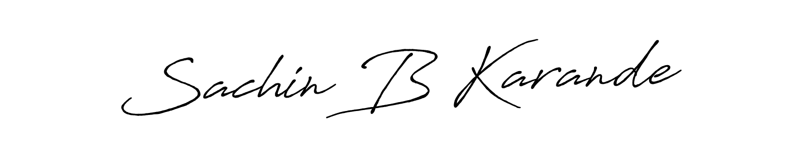 Use a signature maker to create a handwritten signature online. With this signature software, you can design (Antro_Vectra_Bolder) your own signature for name Sachin B Karande. Sachin B Karande signature style 7 images and pictures png