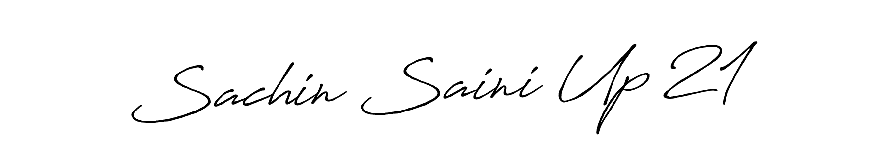 Sachin Saini Up 21 stylish signature style. Best Handwritten Sign (Antro_Vectra_Bolder) for my name. Handwritten Signature Collection Ideas for my name Sachin Saini Up 21. Sachin Saini Up 21 signature style 7 images and pictures png