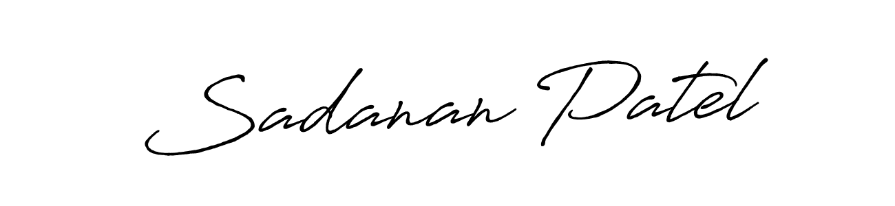Make a beautiful signature design for name Sadanan Patel. With this signature (Antro_Vectra_Bolder) style, you can create a handwritten signature for free. Sadanan Patel signature style 7 images and pictures png