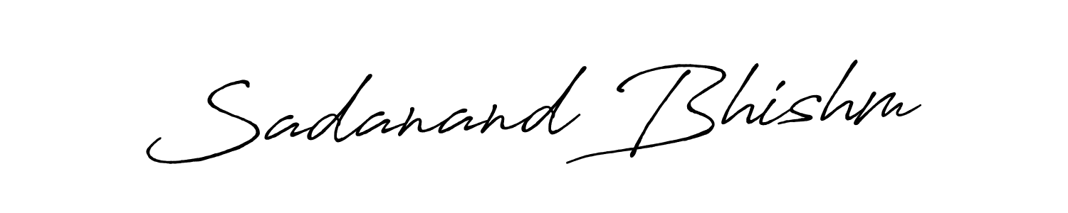 How to make Sadanand Bhishm name signature. Use Antro_Vectra_Bolder style for creating short signs online. This is the latest handwritten sign. Sadanand Bhishm signature style 7 images and pictures png