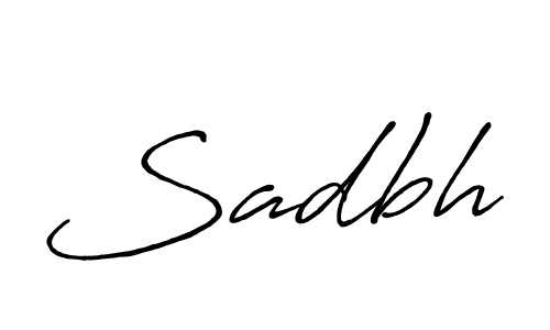 You should practise on your own different ways (Antro_Vectra_Bolder) to write your name (Sadbh) in signature. don't let someone else do it for you. Sadbh signature style 7 images and pictures png