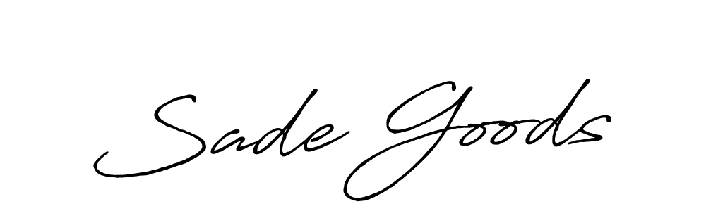 Make a beautiful signature design for name Sade Goods. With this signature (Antro_Vectra_Bolder) style, you can create a handwritten signature for free. Sade Goods signature style 7 images and pictures png