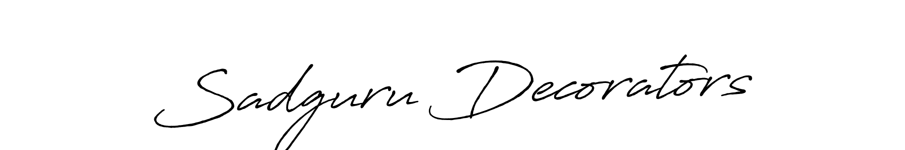 Use a signature maker to create a handwritten signature online. With this signature software, you can design (Antro_Vectra_Bolder) your own signature for name Sadguru Decorators. Sadguru Decorators signature style 7 images and pictures png