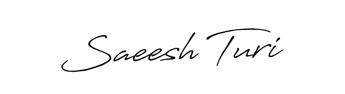 Design your own signature with our free online signature maker. With this signature software, you can create a handwritten (Antro_Vectra_Bolder) signature for name Saeesh Turi. Saeesh Turi signature style 7 images and pictures png