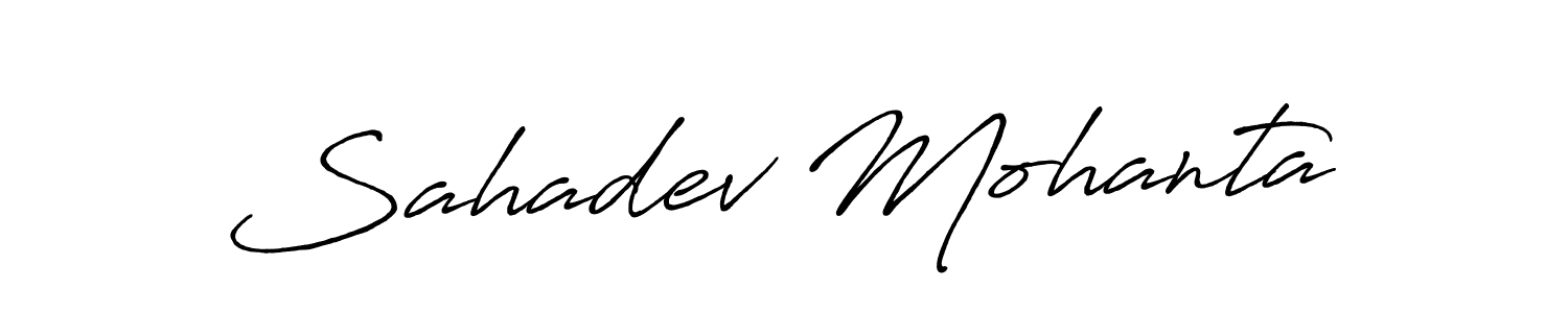 Make a beautiful signature design for name Sahadev Mohanta. With this signature (Antro_Vectra_Bolder) style, you can create a handwritten signature for free. Sahadev Mohanta signature style 7 images and pictures png