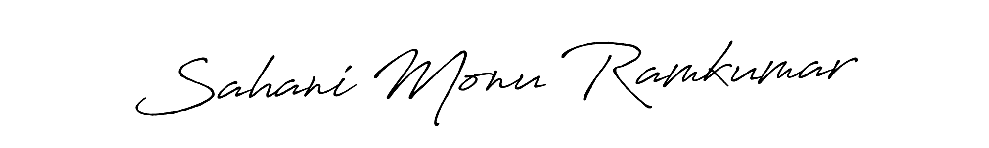 Create a beautiful signature design for name Sahani Monu Ramkumar. With this signature (Antro_Vectra_Bolder) fonts, you can make a handwritten signature for free. Sahani Monu Ramkumar signature style 7 images and pictures png