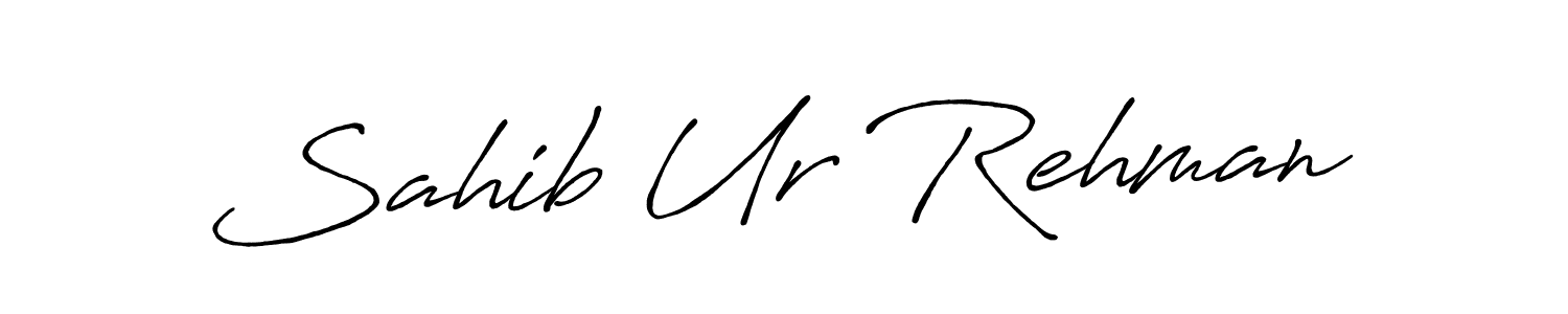 Also we have Sahib Ur Rehman name is the best signature style. Create professional handwritten signature collection using Antro_Vectra_Bolder autograph style. Sahib Ur Rehman signature style 7 images and pictures png