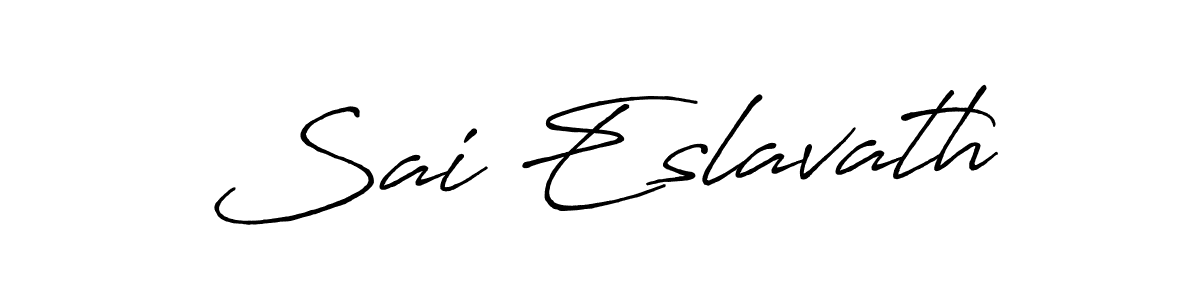 You should practise on your own different ways (Antro_Vectra_Bolder) to write your name (Sai Eslavath) in signature. don't let someone else do it for you. Sai Eslavath signature style 7 images and pictures png