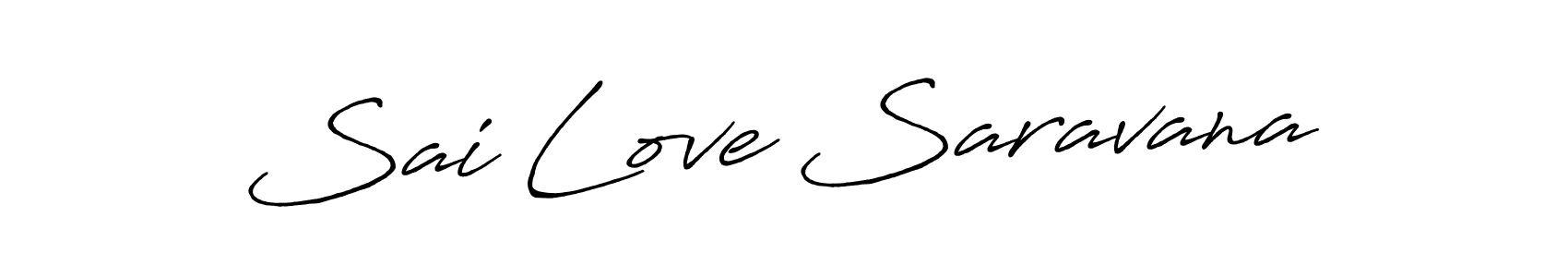 The best way (Antro_Vectra_Bolder) to make a short signature is to pick only two or three words in your name. The name Sai Love Saravana include a total of six letters. For converting this name. Sai Love Saravana signature style 7 images and pictures png