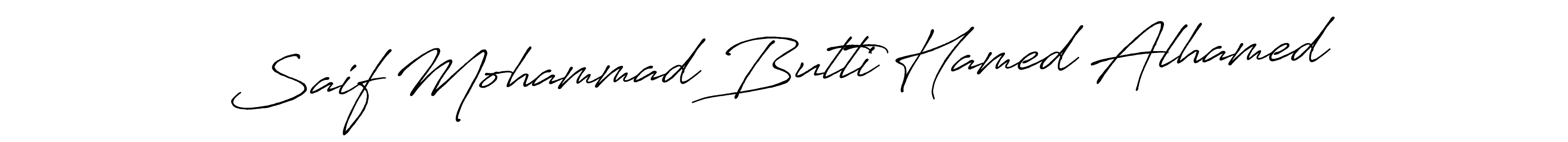 Design your own signature with our free online signature maker. With this signature software, you can create a handwritten (Antro_Vectra_Bolder) signature for name Saif Mohammad Butti Hamed Alhamed. Saif Mohammad Butti Hamed Alhamed signature style 7 images and pictures png