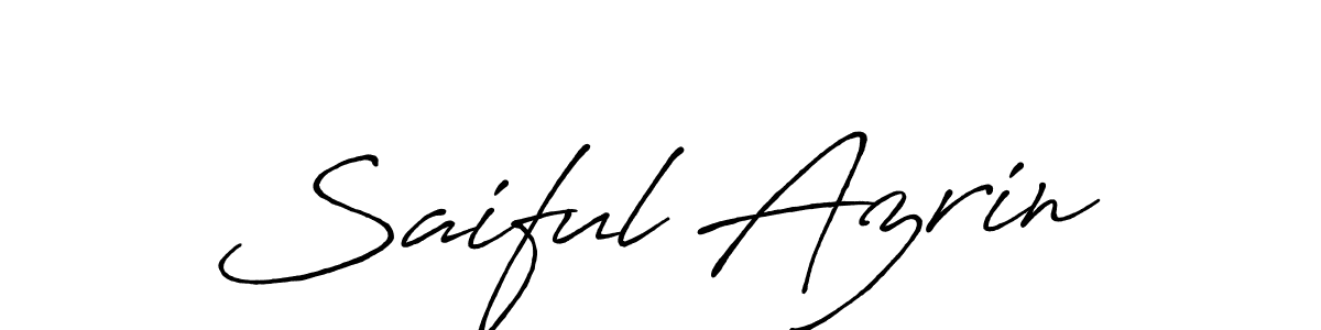 Make a beautiful signature design for name Saiful Azrin. With this signature (Antro_Vectra_Bolder) style, you can create a handwritten signature for free. Saiful Azrin signature style 7 images and pictures png