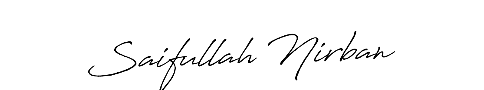 Also we have Saifullah Nirban name is the best signature style. Create professional handwritten signature collection using Antro_Vectra_Bolder autograph style. Saifullah Nirban signature style 7 images and pictures png