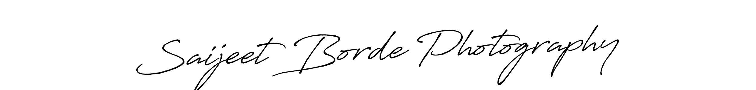 Create a beautiful signature design for name Saijeet Borde Photography. With this signature (Antro_Vectra_Bolder) fonts, you can make a handwritten signature for free. Saijeet Borde Photography signature style 7 images and pictures png