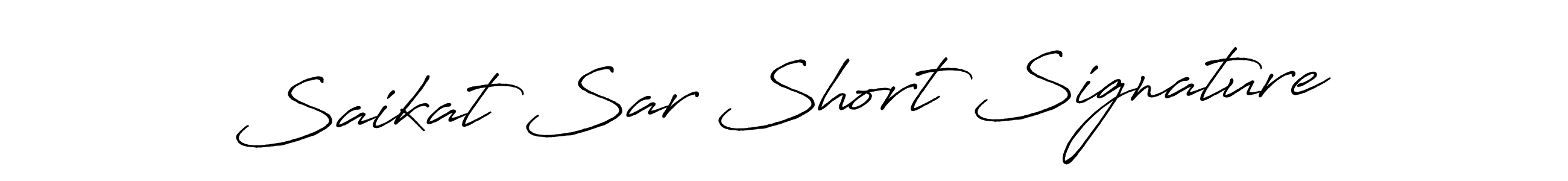 Make a beautiful signature design for name Saikat Sar Short Signature. With this signature (Antro_Vectra_Bolder) style, you can create a handwritten signature for free. Saikat Sar Short Signature signature style 7 images and pictures png