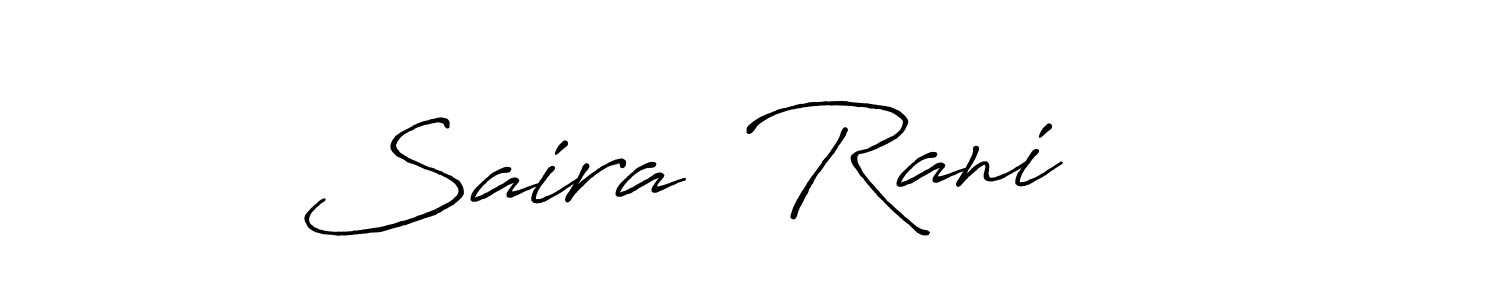 The best way (Antro_Vectra_Bolder) to make a short signature is to pick only two or three words in your name. The name Saira  Rani     include a total of six letters. For converting this name. Saira  Rani     signature style 7 images and pictures png