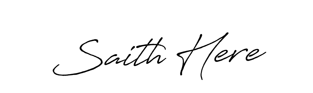 Saith Here stylish signature style. Best Handwritten Sign (Antro_Vectra_Bolder) for my name. Handwritten Signature Collection Ideas for my name Saith Here. Saith Here signature style 7 images and pictures png