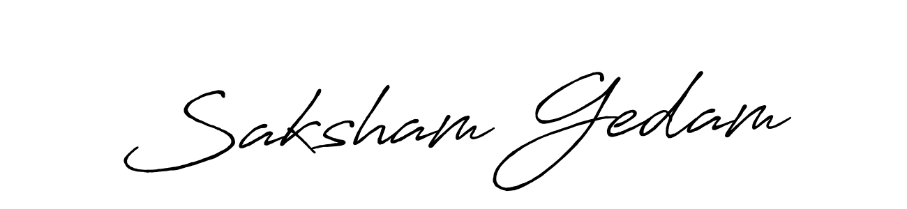 Use a signature maker to create a handwritten signature online. With this signature software, you can design (Antro_Vectra_Bolder) your own signature for name Saksham Gedam. Saksham Gedam signature style 7 images and pictures png