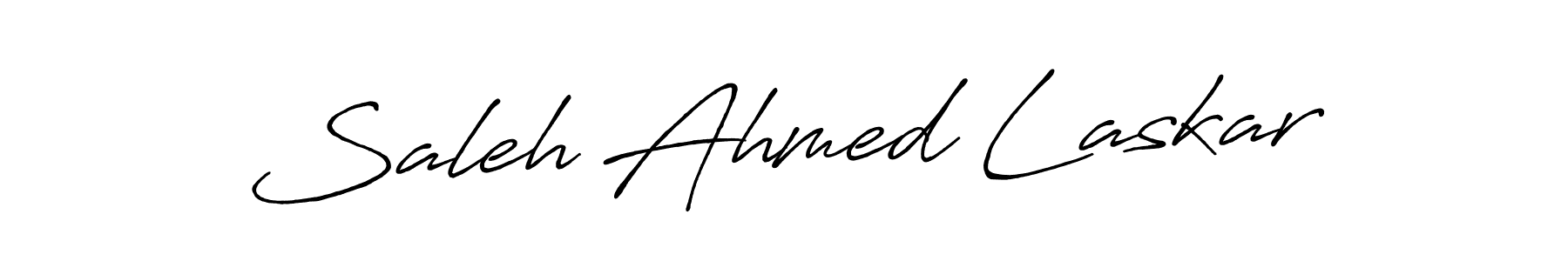 You should practise on your own different ways (Antro_Vectra_Bolder) to write your name (Saleh Ahmed Laskar) in signature. don't let someone else do it for you. Saleh Ahmed Laskar signature style 7 images and pictures png