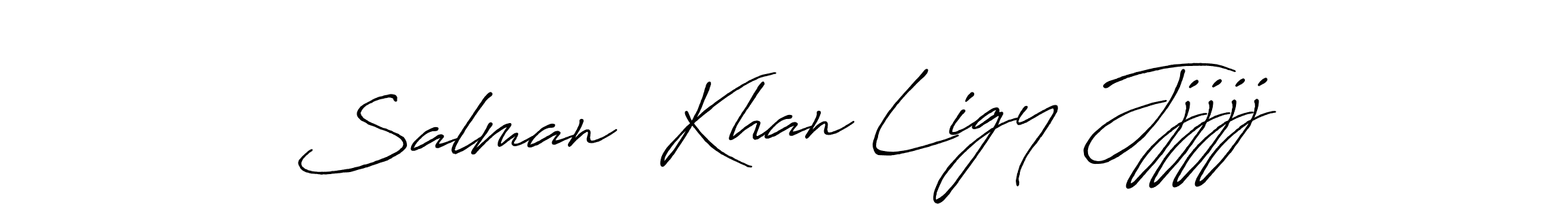 Antro_Vectra_Bolder is a professional signature style that is perfect for those who want to add a touch of class to their signature. It is also a great choice for those who want to make their signature more unique. Get Salman  Khan Ligy Jjjjj name to fancy signature for free. Salman  Khan Ligy Jjjjj signature style 7 images and pictures png