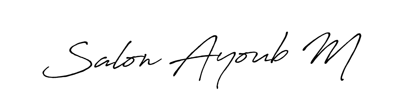 Use a signature maker to create a handwritten signature online. With this signature software, you can design (Antro_Vectra_Bolder) your own signature for name Salon Ayoub M. Salon Ayoub M signature style 7 images and pictures png