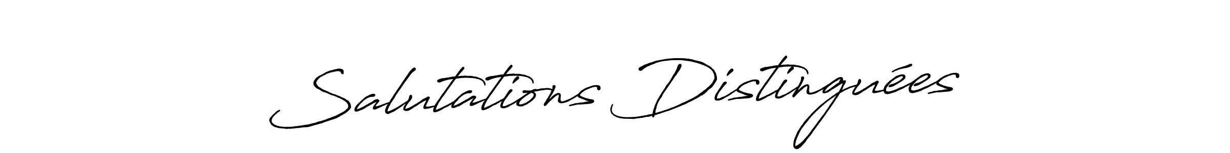 Salutations Distinguées stylish signature style. Best Handwritten Sign (Antro_Vectra_Bolder) for my name. Handwritten Signature Collection Ideas for my name Salutations Distinguées. Salutations Distinguées signature style 7 images and pictures png