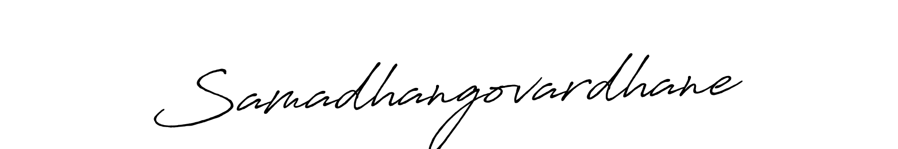 The best way (Antro_Vectra_Bolder) to make a short signature is to pick only two or three words in your name. The name Samadhangovardhane include a total of six letters. For converting this name. Samadhangovardhane signature style 7 images and pictures png