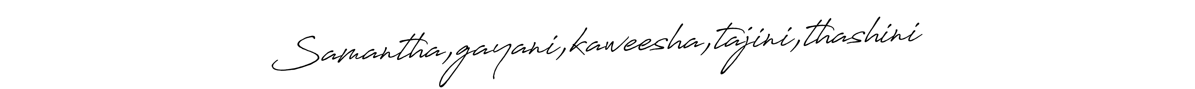 How to make Samantha,gayani,kaweesha,tajini,thashini signature? Antro_Vectra_Bolder is a professional autograph style. Create handwritten signature for Samantha,gayani,kaweesha,tajini,thashini name. Samantha,gayani,kaweesha,tajini,thashini signature style 7 images and pictures png