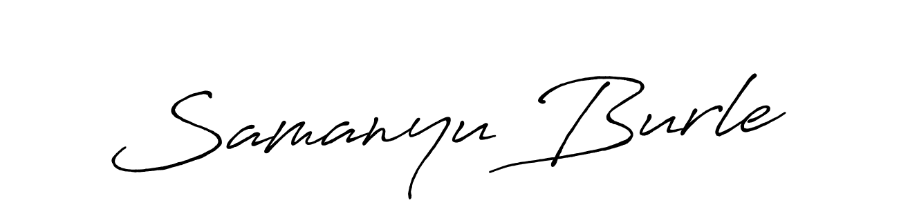 Once you've used our free online signature maker to create your best signature Antro_Vectra_Bolder style, it's time to enjoy all of the benefits that Samanyu Burle name signing documents. Samanyu Burle signature style 7 images and pictures png