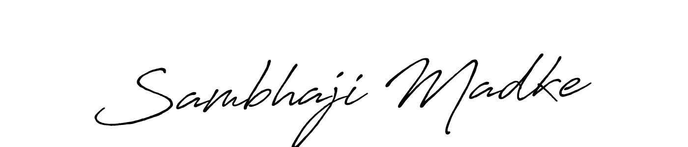 You should practise on your own different ways (Antro_Vectra_Bolder) to write your name (Sambhaji Madke) in signature. don't let someone else do it for you. Sambhaji Madke signature style 7 images and pictures png