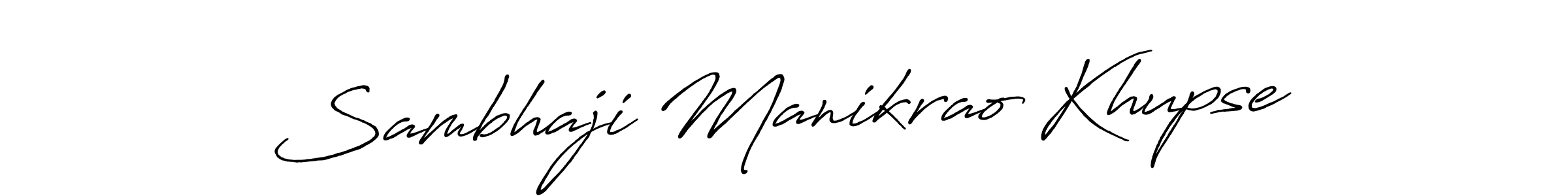 It looks lik you need a new signature style for name Sambhaji Manikrao Khupse. Design unique handwritten (Antro_Vectra_Bolder) signature with our free signature maker in just a few clicks. Sambhaji Manikrao Khupse signature style 7 images and pictures png