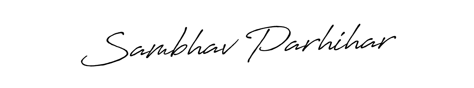 Design your own signature with our free online signature maker. With this signature software, you can create a handwritten (Antro_Vectra_Bolder) signature for name Sambhav Parhihar. Sambhav Parhihar signature style 7 images and pictures png