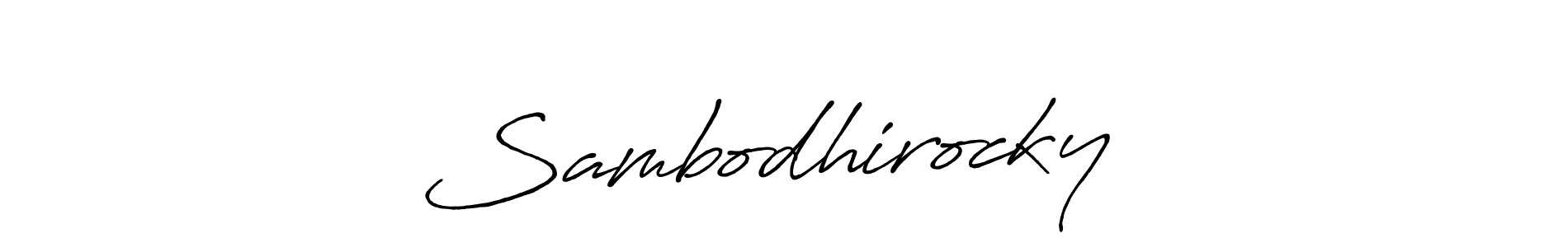 Once you've used our free online signature maker to create your best signature Antro_Vectra_Bolder style, it's time to enjoy all of the benefits that Sambodhirocky❤️ name signing documents. Sambodhirocky❤️ signature style 7 images and pictures png